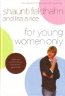For Young Women Only **
